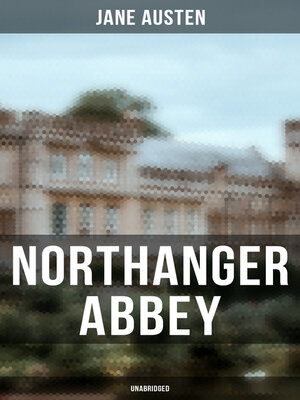 cover image of Northanger Abbey (Unabridged)